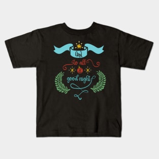 good night Kids T-Shirt